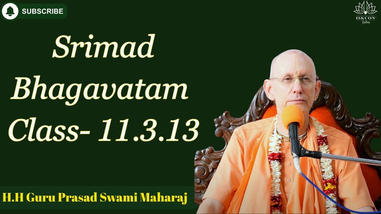 Srimad Bhagavatam Class 11.3.13 | By H.H Guru Prasad Swami Maharaj | 7th Apr 2026